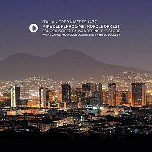 Mike Del Ferro - Italian Opera Meets Jazz [CD]