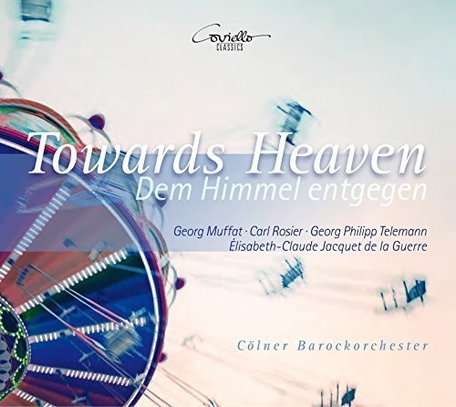 Georg Muffat / Barockorchester,Colner - Towards Heaven Music CD