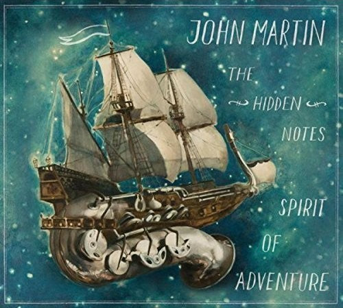 John Martin - Hidden Notes Spirit Of Adventure [CD]