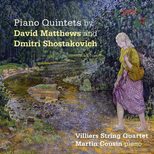 Matthews / Villiers String Quartet - Shostakovich & Matthews: Piano Quintets - Music CD