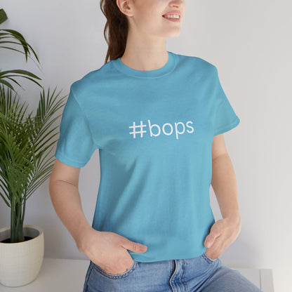 #bops Unisex High End Cotton Short Sleeve Tee