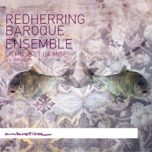 Couperin / Redherring Baroque Ensemble - La Muse et la Mise [CD]