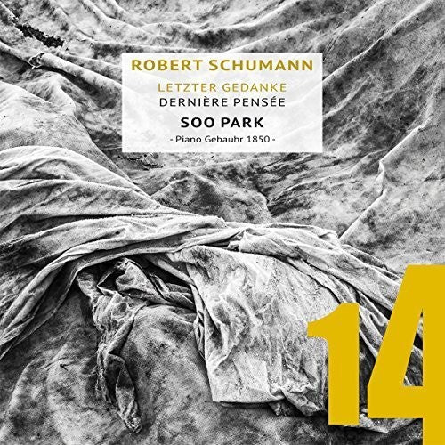 Schumann / Soo Park - Last Thoughts [CD]