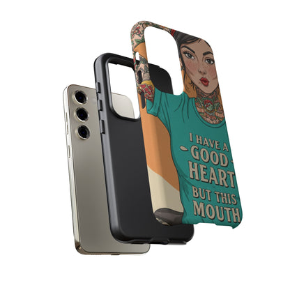 I Have A Good Heart Tough Phone Case