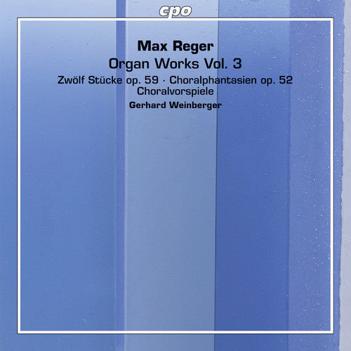 M Reger / Weinberger,Gerhard - Reger: Organ Works 3 [2 CD]