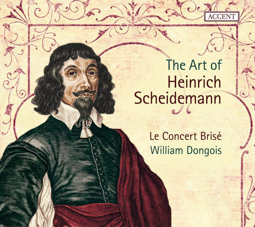 Scheidemann,h. / Dongois / Le Concert Brise - Art Of Heinrich Scheidemann - Music CD