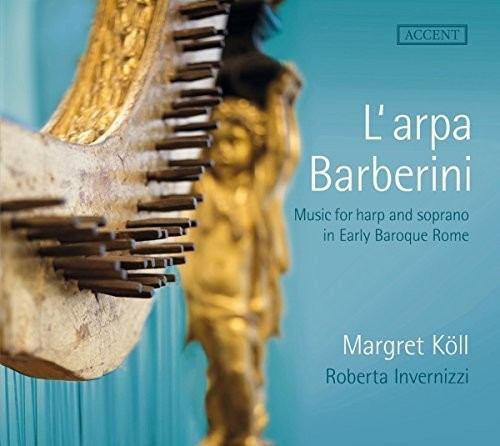 Frescobaldi / Koll / Invernizzi - Harp & Soprano Early Baroque Rome - Music CD