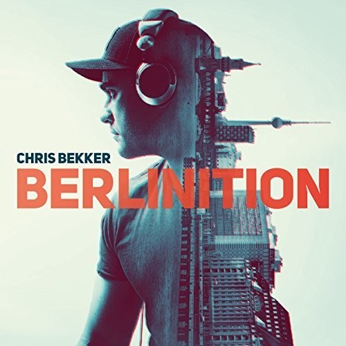 Chris Bekker - Berlinition (W/Dvd) (Uk) [CD]