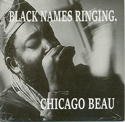 Chicago Beau - Black Names Ringing Music CD