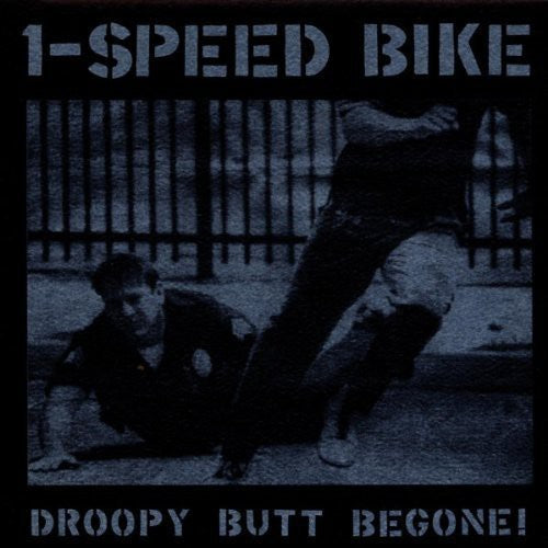 1-Speed Bike - Droopy Butt Begone! [CD]