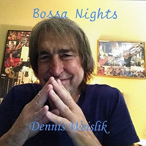 Dennis Weislik - Bossa Nights Music CD