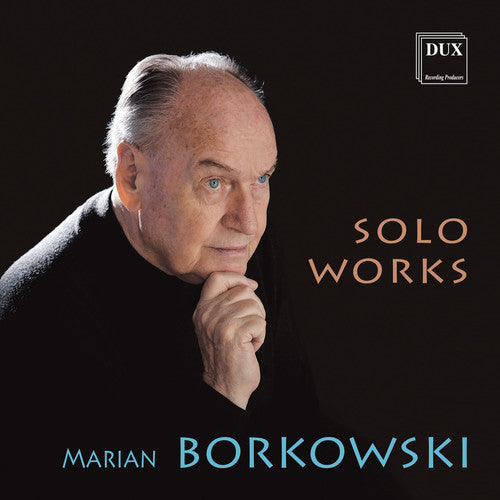 Borkowski / Borkowski / Chorosinski - Solo Works Music CD