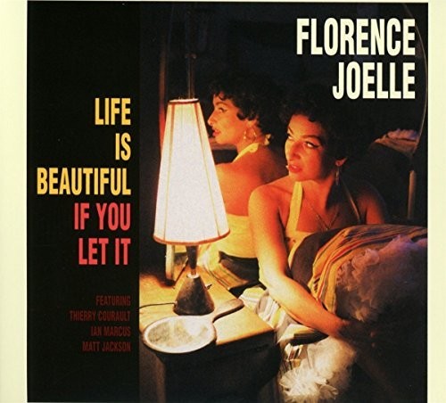 Joelle,florence - Life Is Beautiful If You Let It - Music CD
