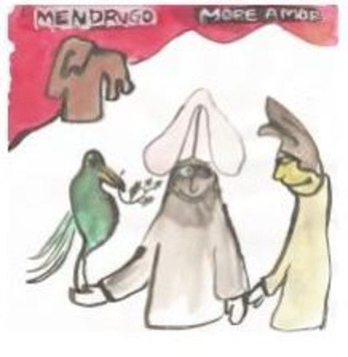 Mendrugo - More Amor [Download Included]