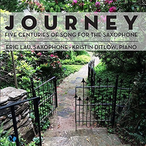 Laitman / Scarlatti / Vivaldi - Journey: Five Centuries Of Song For The Saxophone Music CD