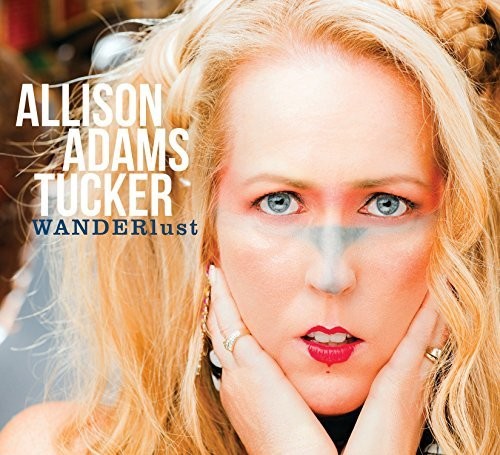Allison Adams Tucker - Wanderlust Music CD