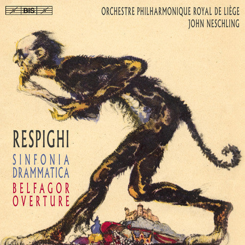 O Respighi / Neschling,John - Ottorino Respighi: Sinfonia Drammatica & Belfagor Music CD
