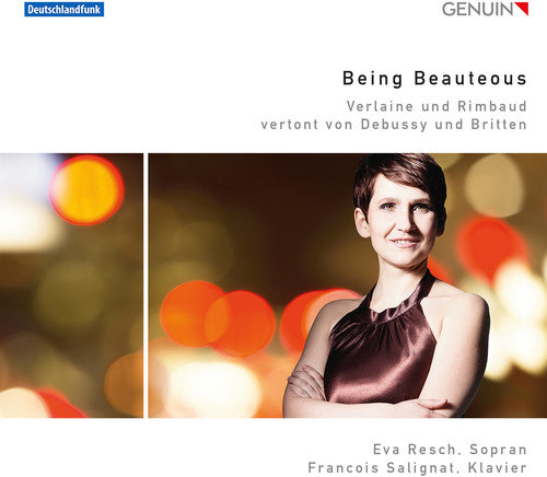 Britten / Debussy / Resch / Salignat - Being Beauteous [CD]