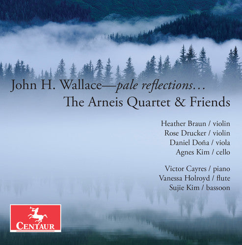 Wallace / Arneis Quartet / Cayres - Wallace: pale reflections [CD]