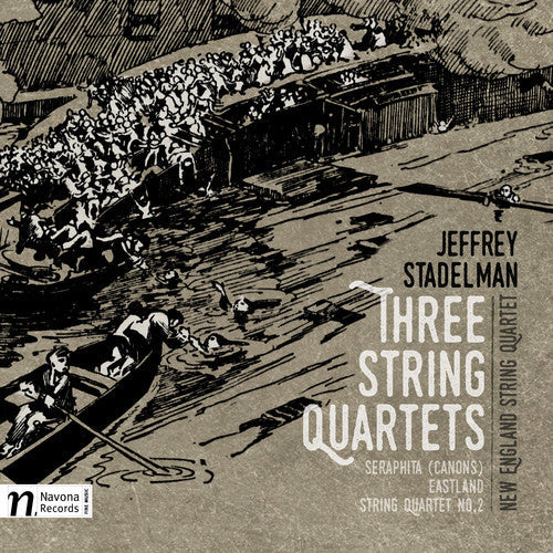 Stadelman / New England String Quartet - Jeffrey Stadelman: Three String Quartets [CD]