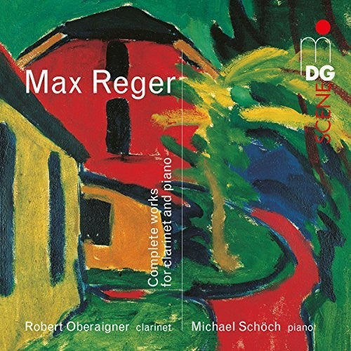 Robert Oberaigner / Schoech,Michael - Reger: Clarinet Sonatas [CD]