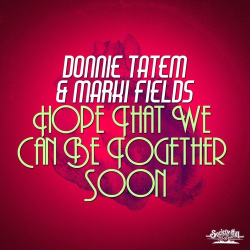 Donnie Tatem - Hope That We Can Be Together Soon [CD]