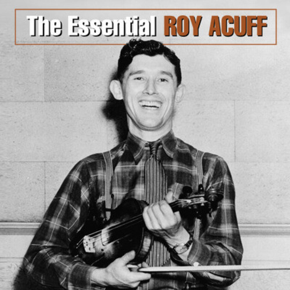 Roy Acuff - Essential Roy Acuff Music CD