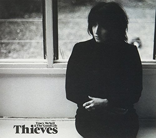 Tracy Mcneil & The Goodlife - Thieves Music CD
