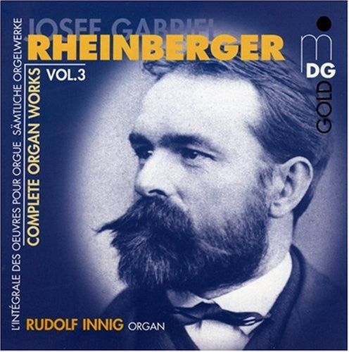 J. RHEINBERGER - Complete Organ Works 3 [CD]