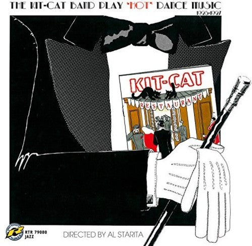 The Kit-Cat Band - Play Hot Dance Music 1925-1927 Music CD