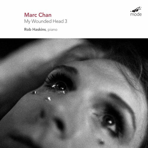 Rob Haskins - Chan: My Wounded Head 3 [CD]