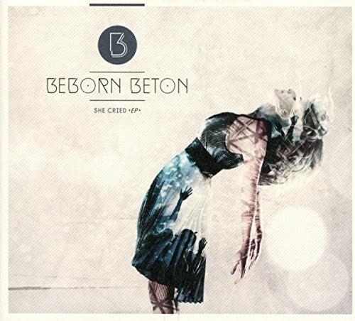 Beborn Beton - She Cried [CD]