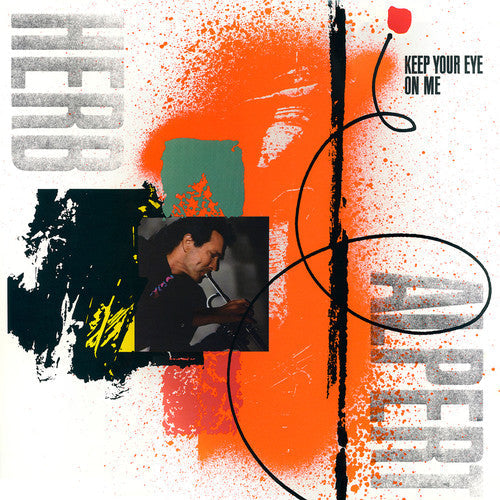 Herb Alpert - Keep Your Eye On Me [CD]