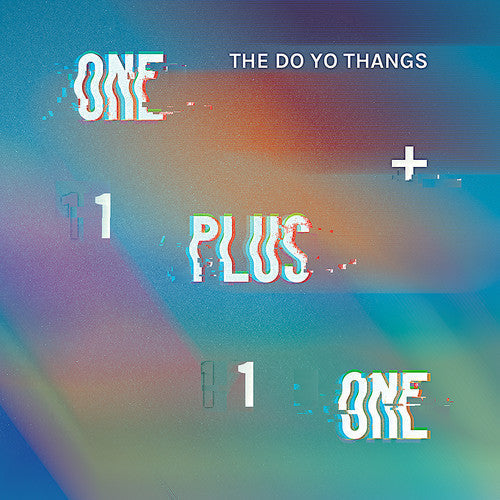 Do Yo Thangs - One Plus One / Indecisive [7" Vinyl]