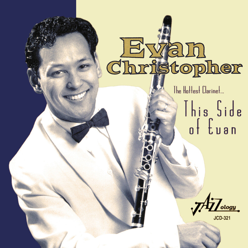 Evan Christopher - Hottest Clarinet This Side of Evan [CD]