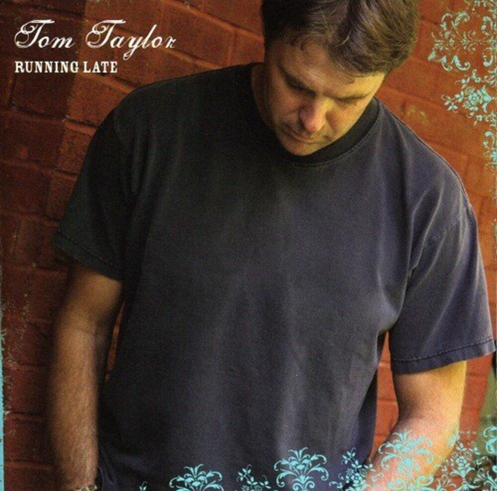 Tom Taylor - Running Late Music CD