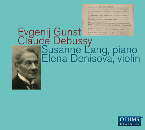 Debussy / Denisova / Lang - Evgenij Gunst & Claude Debussy [CD]