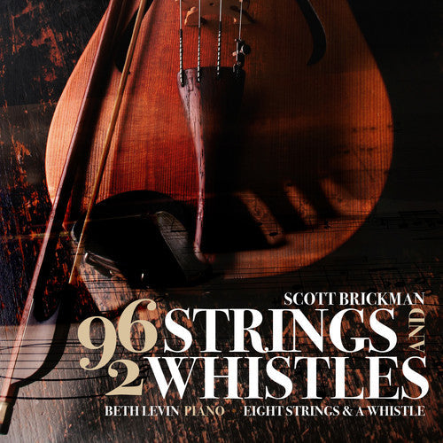 Eight Strings - Scott Brickman: 96 Strings & 2 Whistles [CD]