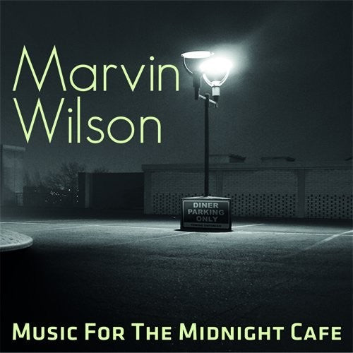 Marvin Wilson - Music For The Midnight Cafe [CD]