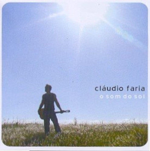Cláudio Faria - O Som Do Sol Music CD