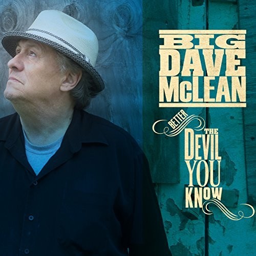 Big Mclean Dave - Better The Devil You Know [CD]