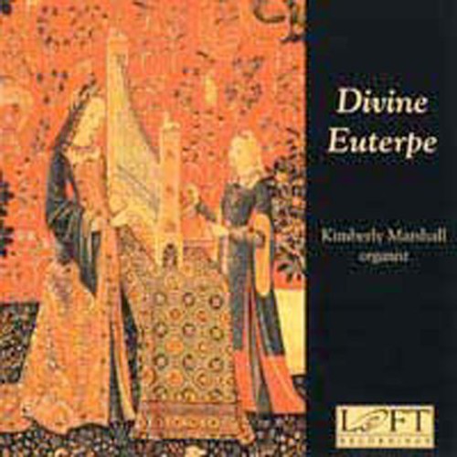 KIMBERLY MARSHALL - Divine Euterpe: Organ Music By Women Composers / Various Music CD