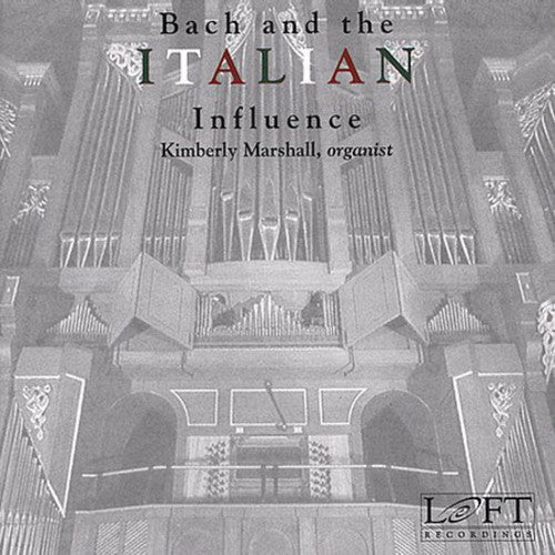 KIMBERLY MARSHALL - Bach & the Italian Influence Music CD