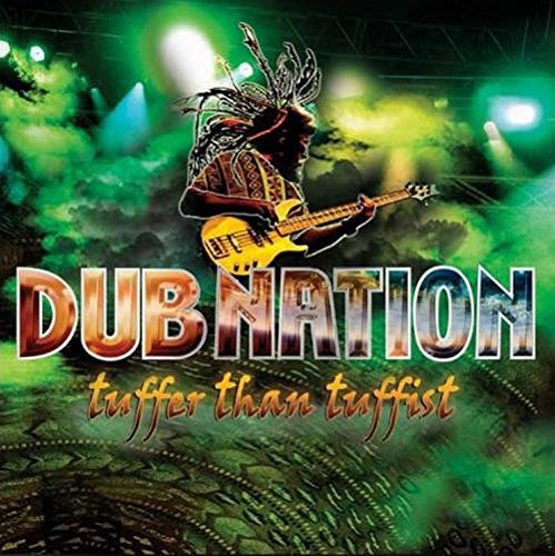 Dub Nation - Tuffer Than Tuffist Music CD