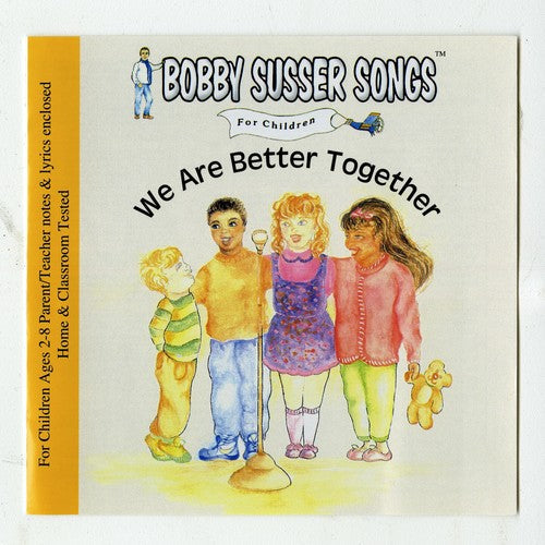 The Bobby Susser Singers - We Are Better Together Music CD