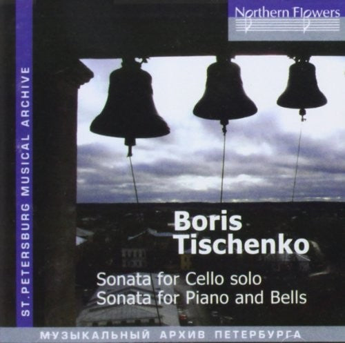 Boris Ivanovich Tishchenko - Boris Tishchenko - Sonata for Cello solo [CD]