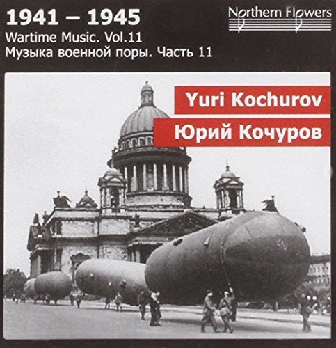 Alexander Titov - Wartime Music 11 - Yuri Kochurov: Music CD