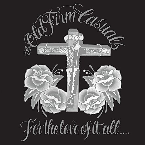Old Firm Casuals - For The Love Of It All - Music CD