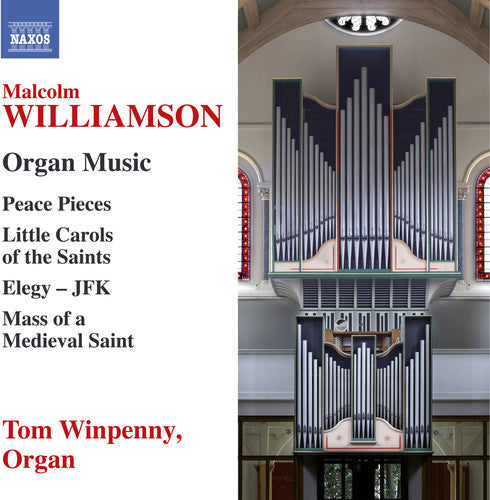 Williamson / Winpenny - Malcolm Williamson: Organ Music [2 CD]