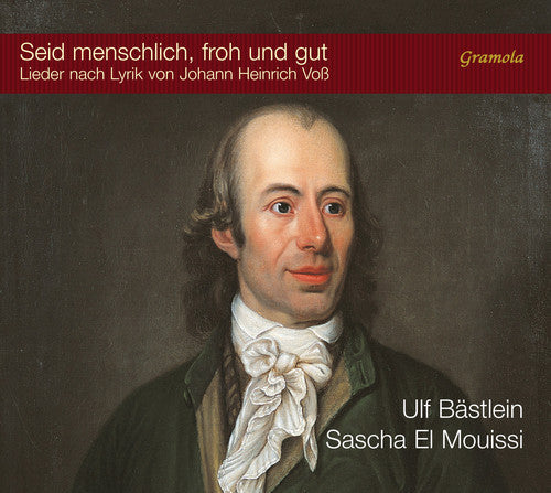 Loewe / Bach / Schulz / Bastlein - Seid Menschlich, Froh Und Gut - Music CD